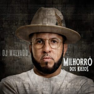 DJ Malvado - Milhorró Dos Kiezos
