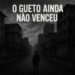 12FUROS - O Gueto Ainda Não Venceu