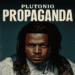 Plutonio – Propaganda