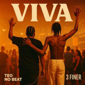 Teo No Beat - Viva (feat. 3 Finer)