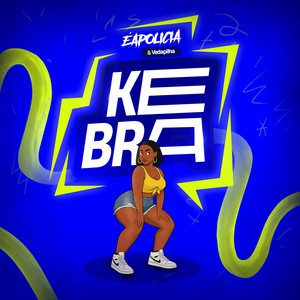 Éapolícia - KEBRA (feat. Vedapilha Beat)