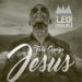 Leo Príncipe - Fala Comigo Jesus