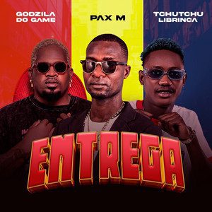 Pax - M - Entrega (feat. Tchutchu LiBrinca, Godzila do Game)