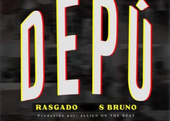 Rasgado - Depú (feat. S-Bruno)