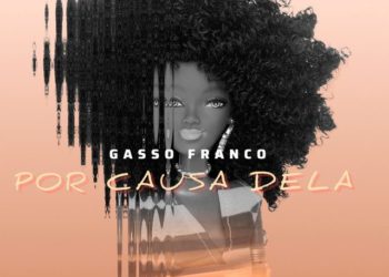 Gasso Franco - Por Causa Dela