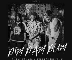 Supa Squad x Kussondulola - Pim Pam Pum