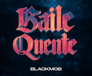 Black MOB - Baile Quente (feat. Gree Cassua)