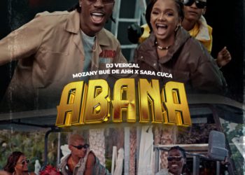 Dj Verigal - Abana (feat. Mozany Bué de Ahh, Sara Cuca)