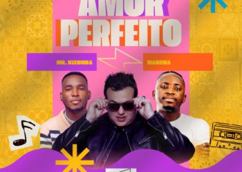 Mr. KIZOMBA - Amor Perfeito (feat. MAKEMA)