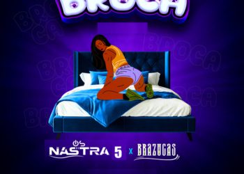 Os Nastra 5 x Brazucas - Broca (Original)