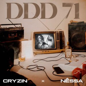Cryzin - Ddd 71 (feat. Nêssa)