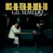 Gil Semedo - Dis-in-ten-di-men-tu