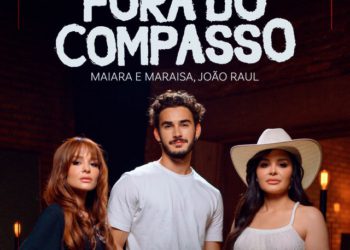 Maiara e Maraisa - Fora Do Compasso (feat. João Raul)