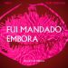 Nilo - Fui Mandado Embora (feat. DJ Yuri Pedrada)