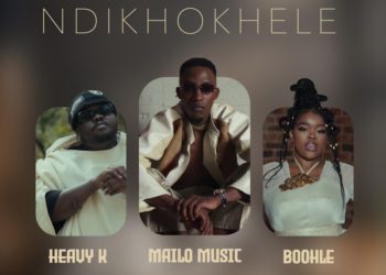 Mailo Music - Ndikhokhele (feat. Heavy-K, Boohle)