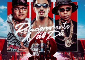 Nilo x MC Ryan SP x MC Meno K - Relacionamento Não Dá