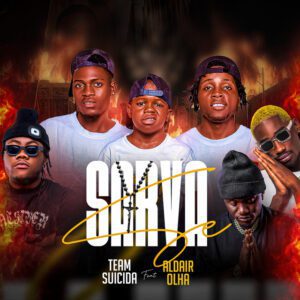 Team Suicida - Se Sarva (feat. Aldair Olha)