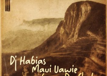 Dj Habias - Serra Da Chela (feat. Maui Uawie)
