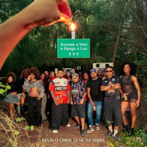MC Kevin o Chris - Acende A Vela E Apaga A Luz (feat. Dj Nk Da Serra)