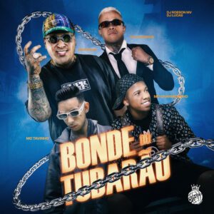 MC Ryan SP x MC Tavinho x Mc Charmosinho -  Bonde Do Tubarão (feat. MC Luanzinho O Brabo, DJ Lucas, DJ Robson MV)