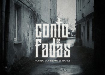 Força Suprema - Conto De Fadas (feat. Rahiz)