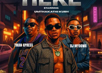 Umthakathi Kush x Tman Xpress x DJ Mydowa - Heke