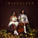 Lesego M - Imikhuleko (feat. Pale Moloi, Ceeka RSA, Khalil Harrison)