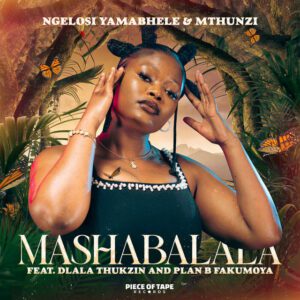 Ngelosi Yamabhele - Mashabalala (feat. Mthunzi, Dlala Thukzin, Plan-B Fakumoya)