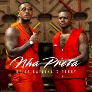 Helio Batalha - Nha Preta (feat. Garry)