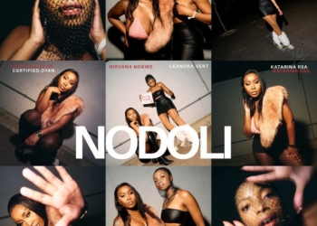Nirvana Nokwe x Leandra.Vert – Nodoli (feat. Katarina RSA, Certified Dyan)