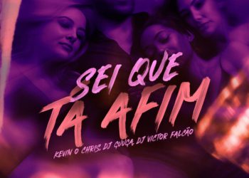 DJ Victor Falcão - Sei Que Ta Afim (feat. MC Kevin o Chris, Dj Guuga)