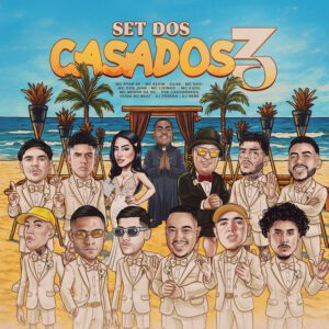 Mc Kevin - Set Dos Casados 3 - (feat. MC Ryan SP, Mc Davi, Mc Livinho, Mc Don Juan, Mc Kadu, Mc Phe Cachorrera, Gaab, MC Menor da VG, Perera DJ, Dj Nene, Veiga no Beat)