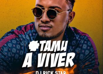 Dj Rick Star - Tamu A Viver (feat. Godzilla do Game, Adi Cudz, Cage One)