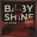 MC GABZZY - Baby Shine (feat. Uchen)