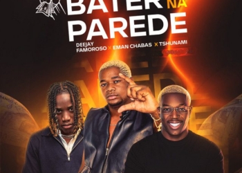 Deejay Famoroso - Bater na Parede (feat. Eman Chabas & Tshunami)