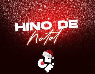 Hino de Natal Clé 2025