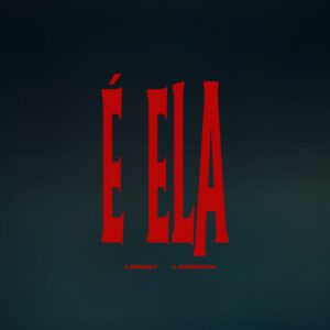 Landrick - É Ela