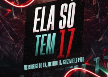 DJ LG PROD & DJ Guizim - Ela só tem 17 (feat. Mc Rodrigo do CN & MC Nito)