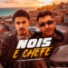 MC PH & Nilo - Nois É Chefe