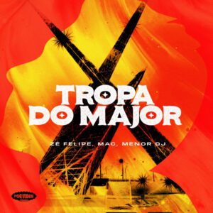 MacFOR VIBESZé FelipeMenordj-TROPA DO MAJOR - Remix