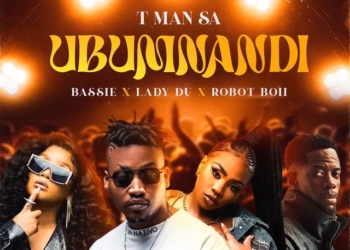 T-Man SA - Ubumnandi (feat. Bassie, Lady Du & Robot Boii)