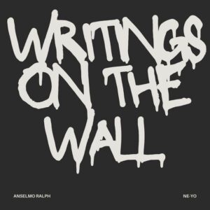 Anselmo Ralph - Writings On The Wall (feat. Ne-Yo)