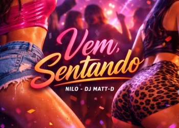 DJ Matt D - Vem Sentando (feat. Nilo)