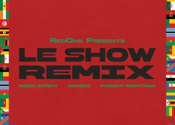 Ayra Starr - Le Show (feat. Nora Fatehi, Davido & French Montana)