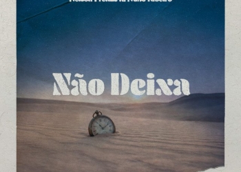 Nelson Freitas - Não Deixa (feat. Nuno Ribeiro)