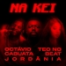 Octávio Cabuata - Na Kei (feat. Teo No Beat & Jordânia)