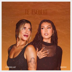 Cynthia Luz - Te Escolhi (feat. Dudah & Ecologyk)
