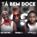 Dj Nelson Papoite - Tá Bem Doce (feat. Vanda J & Bily dos Bily)