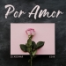 Dj Ademar - Por Amor (feat. Edix)