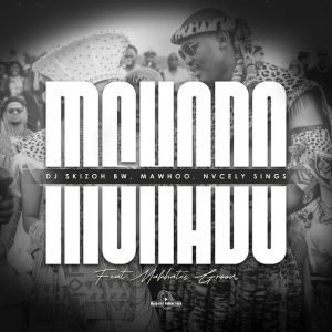 Dj Skizoh BW x MaWhoo x Nvcely Sings x Makhates Groove - Mshado (feat Makhates Groove)